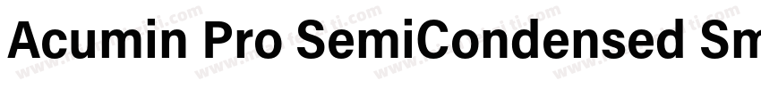 Acumin Pro SemiCondensed Smbd字体转换